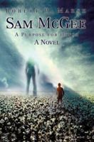 Sam McGee: A Purpose for Honor 0595688543 Book Cover