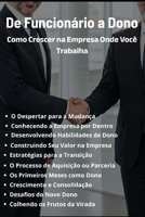 De Funcionário a Dono: Como Crescer na Empresa Onde Você Trabalha (Portuguese Edition) B0F4RJ3N96 Book Cover
