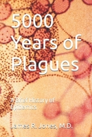 5000 Years of Plagues: A Brief History of Epidemics B08KH97SXT Book Cover