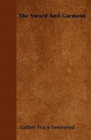 The Sword and Garment 1356829368 Book Cover