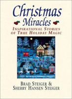 Christmas Miracles: Inspirational Stories of True Holiday Magic 1605500178 Book Cover