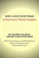 How I Love Your Torah: A Survivor's Torah Insights 1725047624 Book Cover