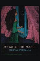 My Gothic Romance 1635348633 Book Cover