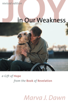 Joy in Our Weakness: A Gift of Hope from the Book of Revelation 0802860699 Book Cover