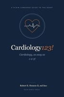 Cardiology 123!: Cardiology as simple as 1-2-3 B0H4GF3PSG Book Cover