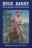 Buck Barry, Texas Ranger and Frontiersman 0803270135 Book Cover