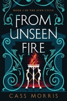 From Unseen Fire 0756412242 Book Cover