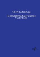 Handwörterbuch der Chemie: Vierter Band (German Edition) 3737208476 Book Cover