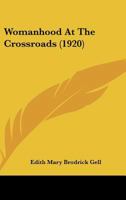 Womanhood At The Crossroads 1120055040 Book Cover