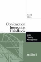 Construction Inspection Handbook: Total Quality Management 1461377579 Book Cover