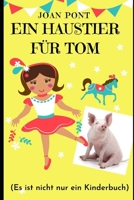 Ein Haustier Für Tom B08WJTQGYW Book Cover