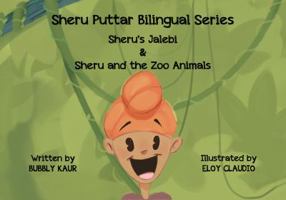 Sheru's Jalebi & Sheru and the Zoo Animals 0989835189 Book Cover