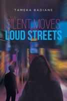 Silent Moves, Loud Streets B0FQRK2XBH Book Cover