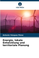 Energie, lokale Entwicklung und territoriale Planung (German Edition) 6207975065 Book Cover