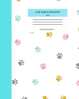 Wide Ruled Notebook Dog Composition Book: Cute Puppy Paw Prints Themed Workbook for Adults and Kids. 8" x 10" 120 Pages. 168600303X Book Cover