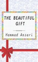THE BEAUTIFUL GIFT B0851LL5FM Book Cover