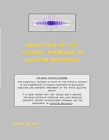 Resolution of the "Spooky' Problems of Quantum Mechanics 1795070293 Book Cover
