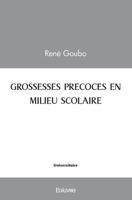 Grossesses précoces en milieu scolaire (French Edition) 2414483091 Book Cover