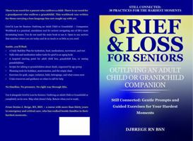 Grief & Loss for Seniors: Outliving an Adult Child or Grandchild Companion: Still Connected: Gentle Prompts and Guided Exercises for Your Hardest Moments 1971698105 Book Cover