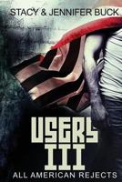 Users III: All American Rejects 1537425625 Book Cover