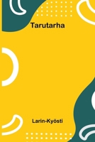 Tarutarha (Finnish Edition) 9374598892 Book Cover