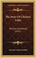 The Story of Chicken Little. 1165650460 Book Cover