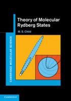 Theory of Molecular Rydberg States 0521769957 Book Cover