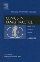 Sexually Transmitted Diseases, An Issue of Clinics in Family Practice (The Clinics: Internal Medicine) 1416026584 Book Cover