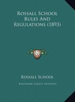 Rossall School Rules And Regulations 110437711X Book Cover