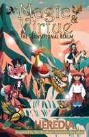 Magic and Virtue: The Transitional Realm (Grimm's Fairy Tales Illustrated - For Today's Children - Grayscale edition) 6280131874 Book Cover