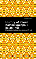 History of Keoua Kalanikupuapa-i-kalani-nui: Father of Hawaiian Kings 1513299549 Book Cover