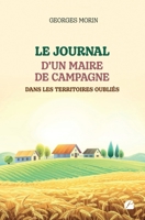 Le journal d'un maire de campagne dans les territoires oubliés (French Edition) 2754758747 Book Cover