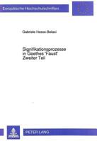 Signifikationsprozesse in Goethes 'Faust', Zweiter Teil: Mythologische Figur Und Poetisches Verfahren 3631450451 Book Cover