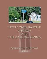 Little Zion Baptist Church and The Case of Loving 1456564218 Book Cover