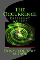 The Occurrence: Difference Worlds 1978434677 Book Cover