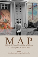 MAP: Missionary, Anthropologist, Professor: A Festschrift for Dr. Enoch Wan 1773547054 Book Cover