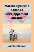 Marche Cyclisme Santé et développement durable B0B8RP683G Book Cover