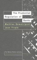 The Prudential Regulation of Banks 0262041464 Book Cover