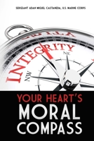 Your Heart's Moral Compass 1801282935 Book Cover