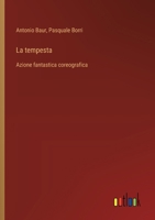 La tempesta: Azione fantastica coreografica (Italian Edition) 3385082781 Book Cover