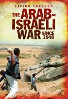 The Arab-Israeli War Since 1948 1432959956 Book Cover