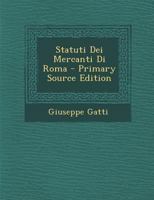 Statuti Dei Mercanti Di Roma 1019068744 Book Cover