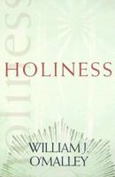 Holiness (Catholic Spirituality for Adults) 1570757151 Book Cover