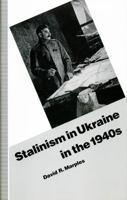 Stalinism in Ukraine in the 1940s 1349389013 Book Cover