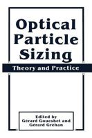 Optical Particle Sizing: Theory and Practice 1441932089 Book Cover