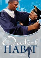 Out of Habit: My Life as Xavier University's Unlikely Point Guard 1939710189 Book Cover