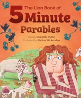 The Lion Book of Five-Minute Parables 1915748461 Book Cover