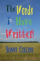 The Words I Have Written B0GVZXL5GW Book Cover