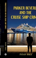 Parker Beverly and The Cruise Ship Crimes B0CKLR9FFZ Book Cover