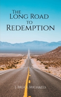 The Long Road to Redemption 1636922848 Book Cover